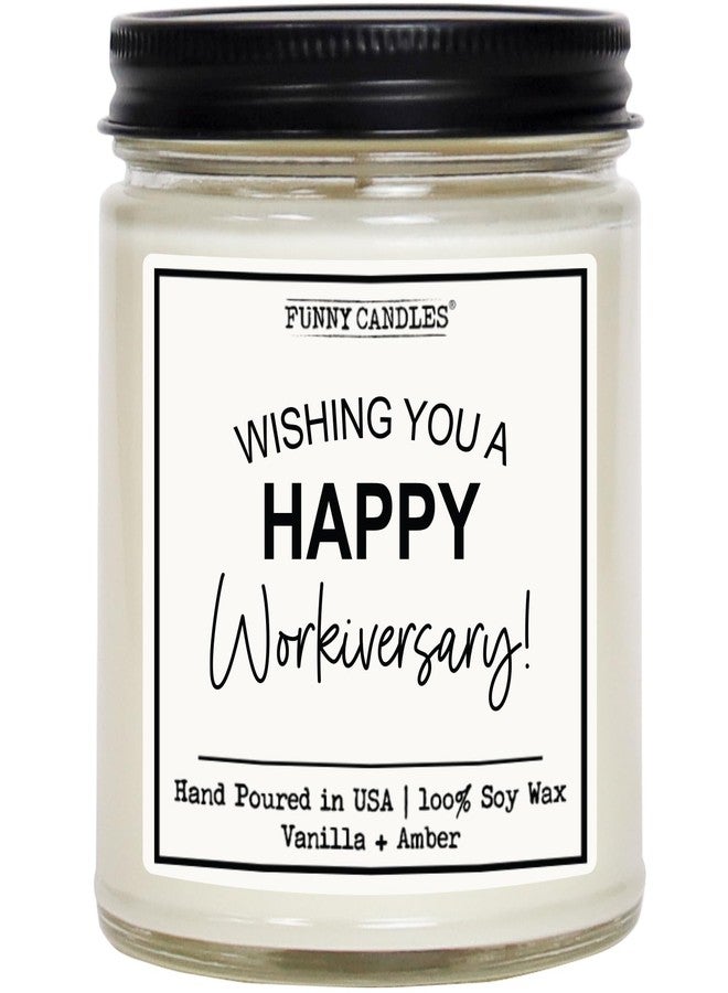 Funny Candles Happy Workiversary Candle - Funny Employee Appreciation Gift - Vanilla Scented, 100% Soy Wax - Office Gift for Coworkers, Boss, Team, Work Anniversary - Made in USA - Funny Candles - Image 1